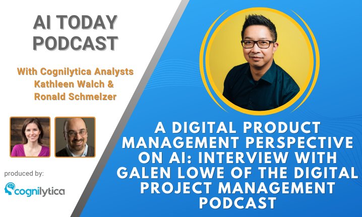 AI Today Podcast Interview with Galen Low on AI in Project Management