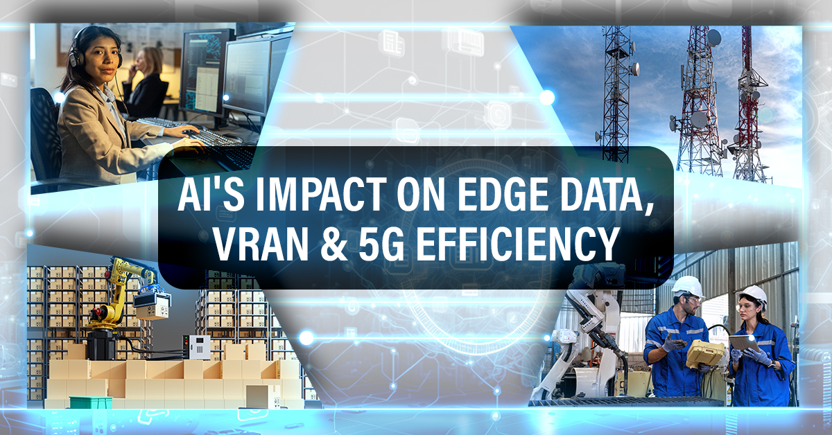 AI Impact on Edge Data, VRAN, and 5G Energy Efficiency