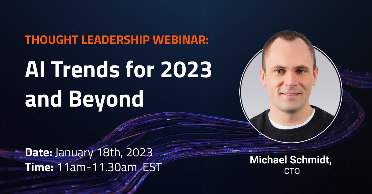 AI Trends 2023 and Beyond: DataRobot CTO Predictions