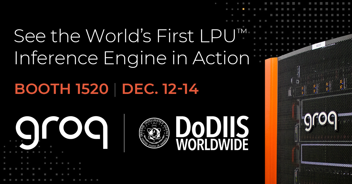 Groq Showcases Ultra-Fast LPU Inference Engine at DoDIIS23