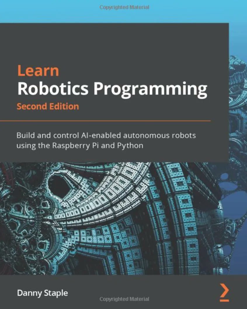 Learn Robotics Programming with AI and Machine Learning