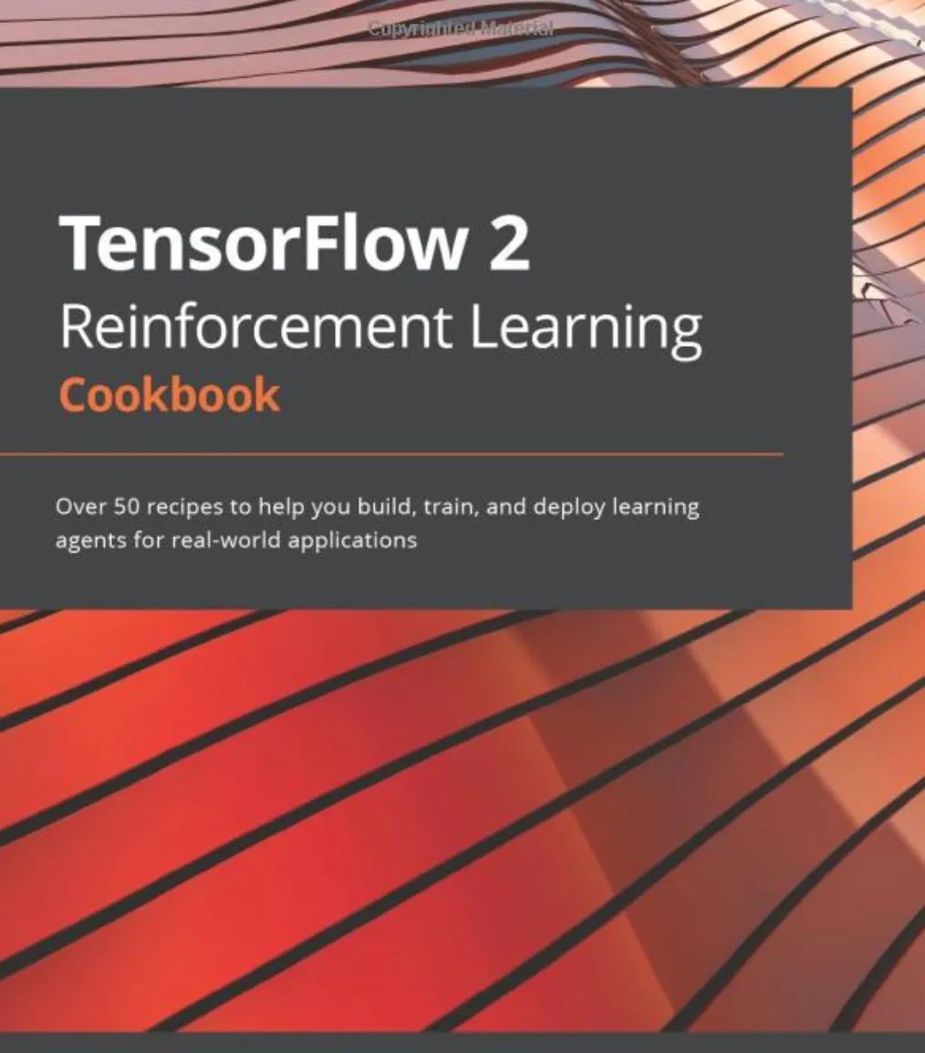 TensorFlow 2 Reinforcement Learning Cookbook Guide