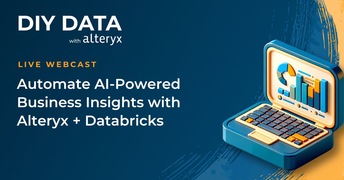 Transform Business Data Into Actionable Insights With Alteryx