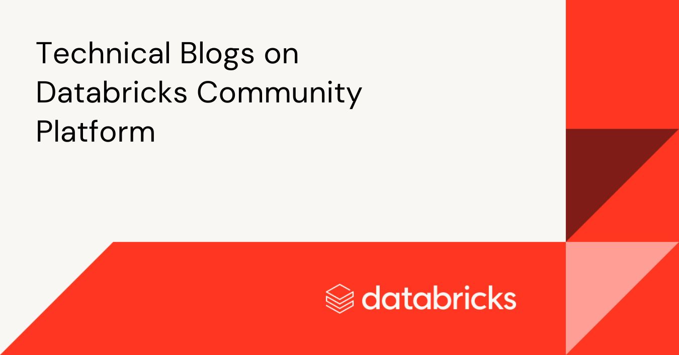 Databricks Community Technical Blogs: Pipelines, LLMs, and Tips