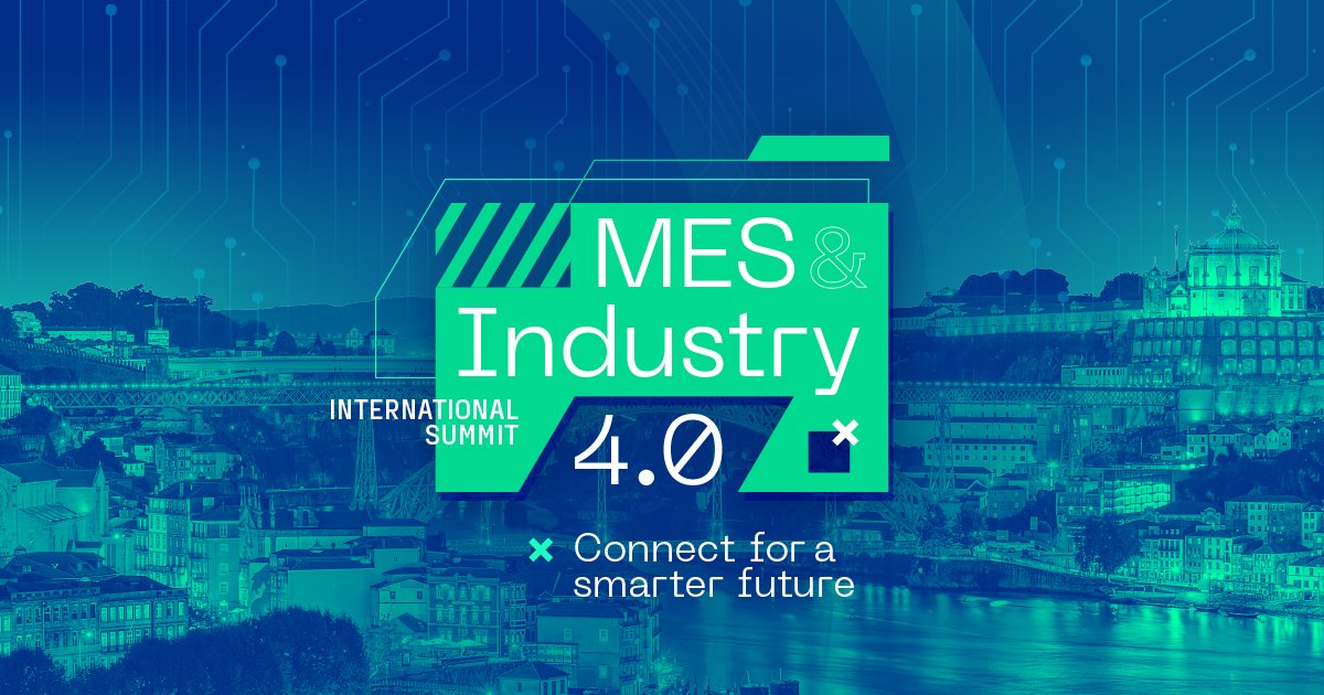 MES and Industry 4.0 Summit in Porto September