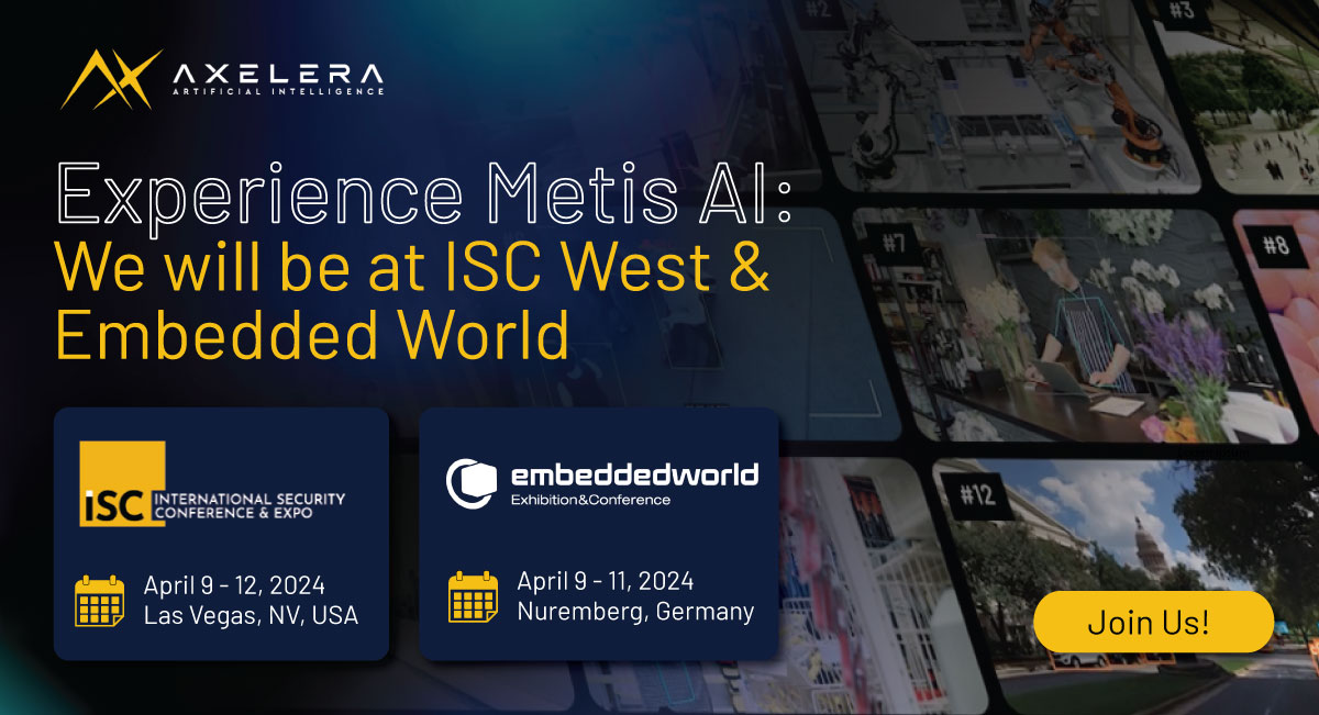 Axelera AI at Embedded World 2024 and ISC Events