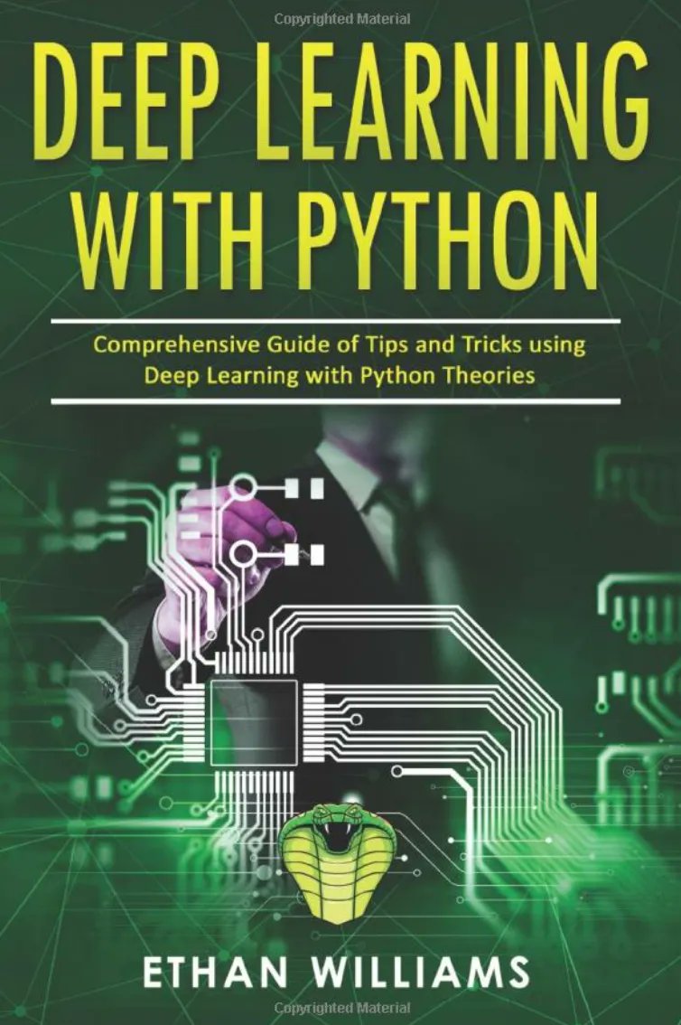 Deep Learning With Python: Complete Guide and Resources
