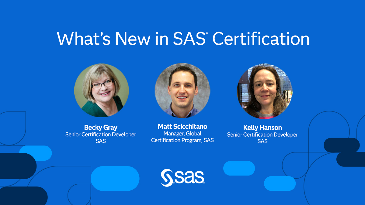 SAS Certification Experts Webinar: What’s New and How to Prepare