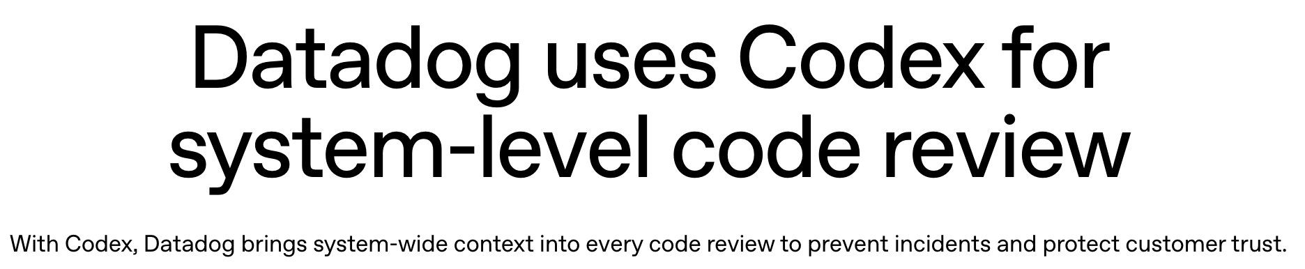 Datadog Uses OpenAI Codex for Incident Prevention