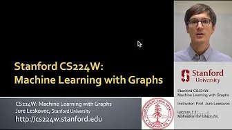 Stanford CS224W: Machine Learning with Graphs