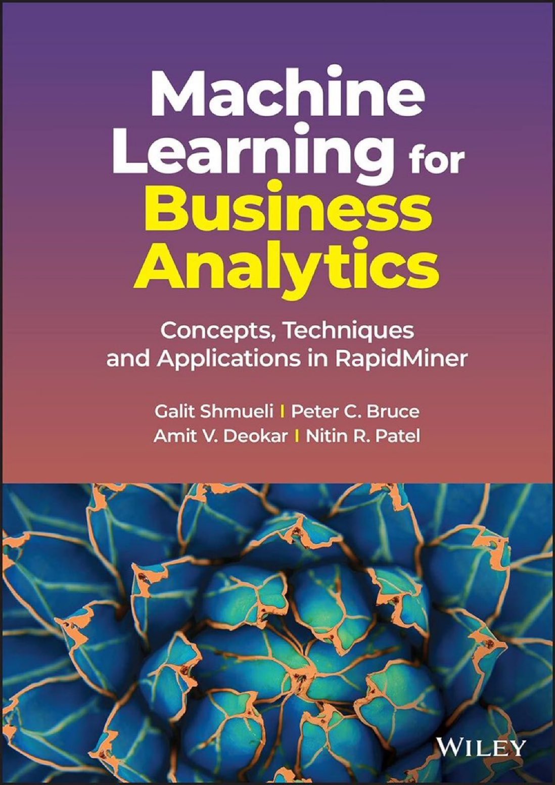 Machine Learning for Business Analytics: Concepts, Techniques Applications