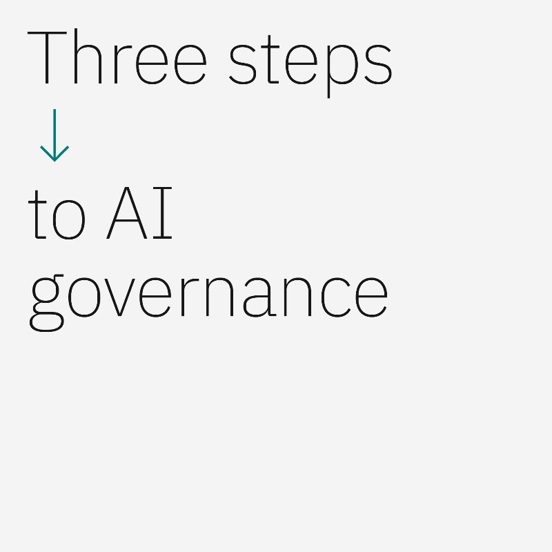 IBM Experts Share Three-Step AI Governance Approach
