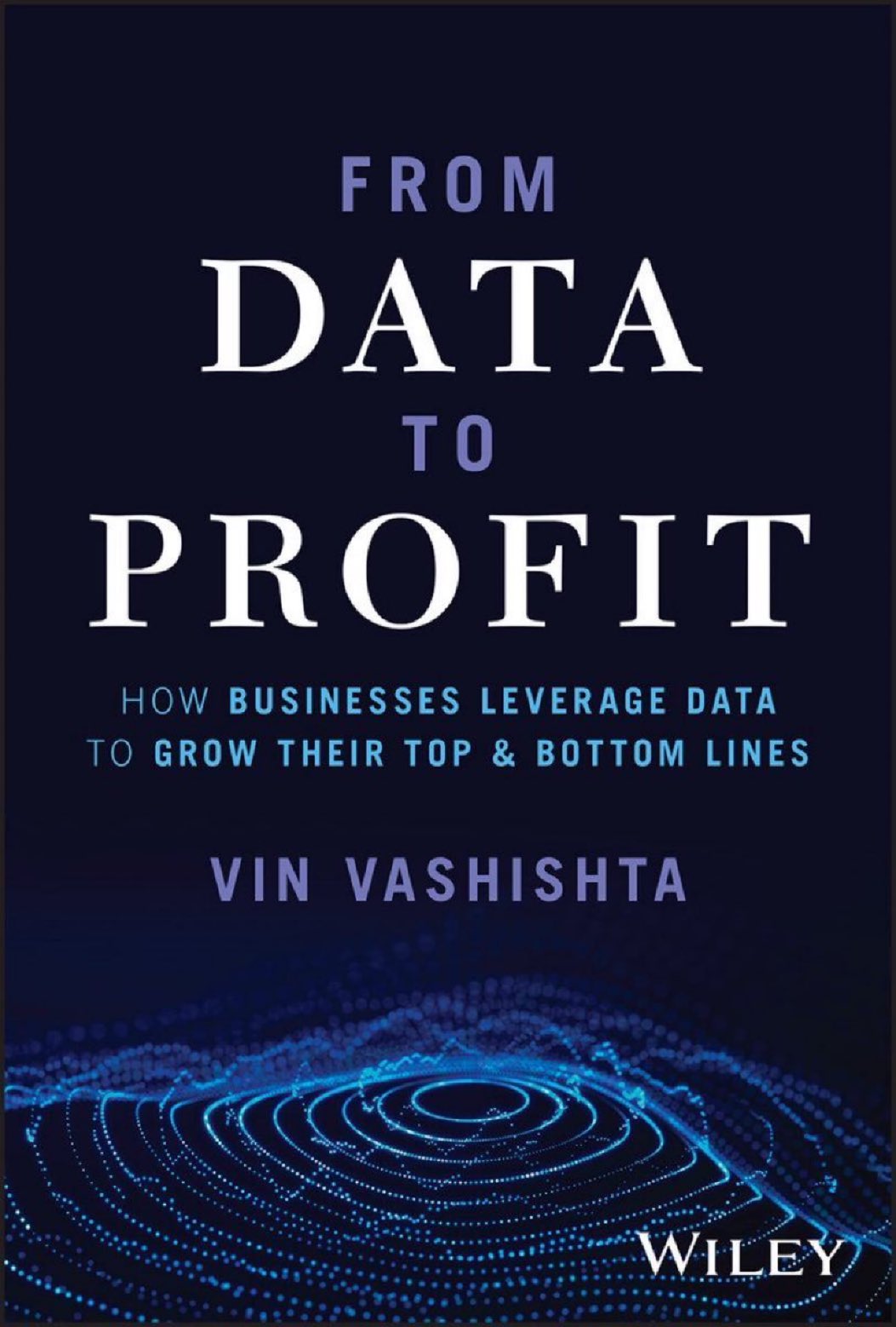 Data to Profit: Leveraging Data for Business Growth