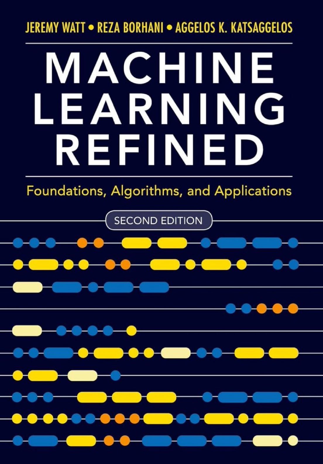 Machine Learning Refined: Foundations, Algorithms, and Python Applications