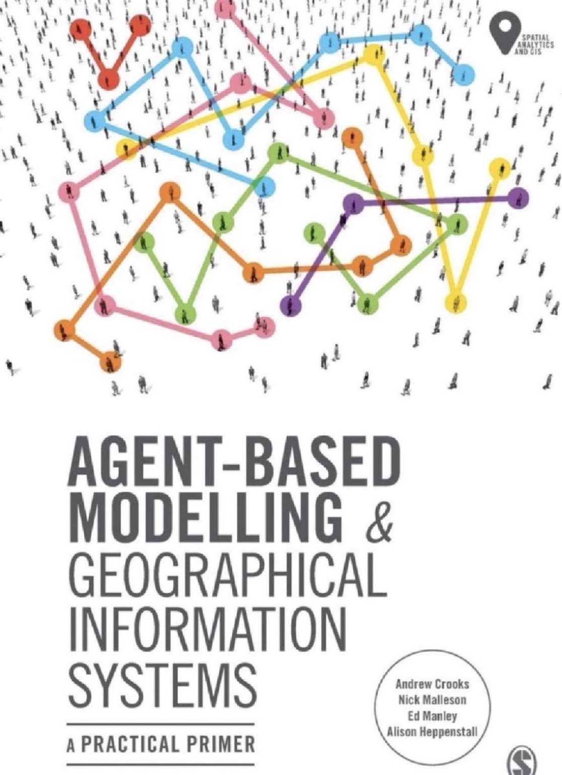 Agent-Based Modelling and GIS: A Practical Primer Guide