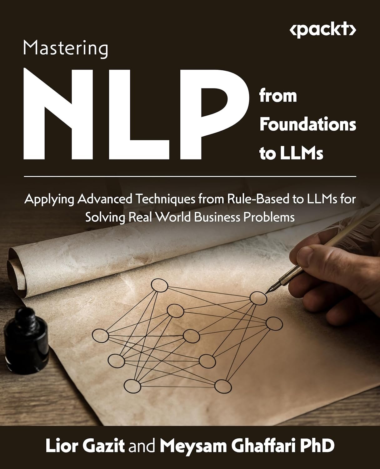 Mastering NLP: From Foundations to Large Language Models