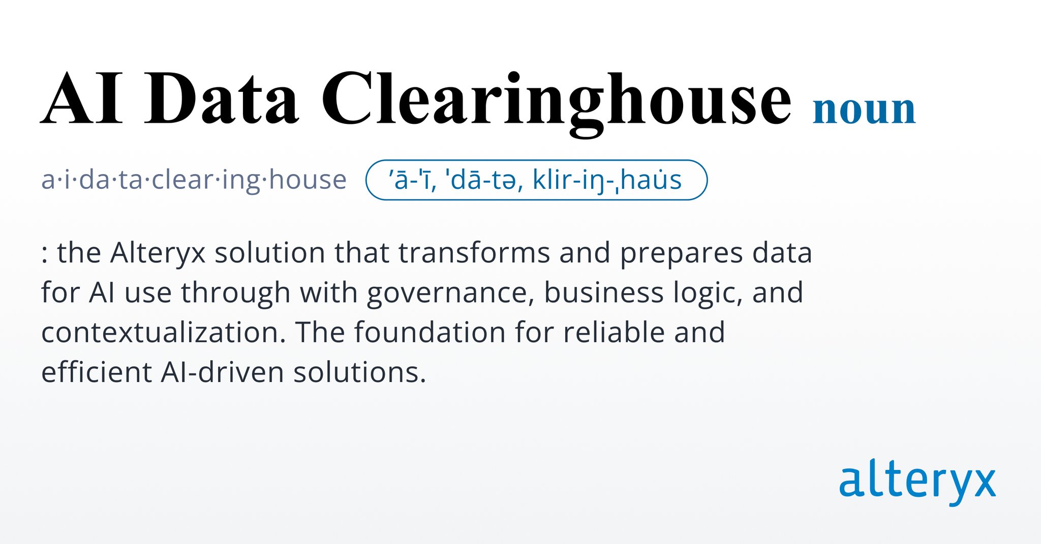 Alteryx Builds AI Data Clearinghouse for Model Quality