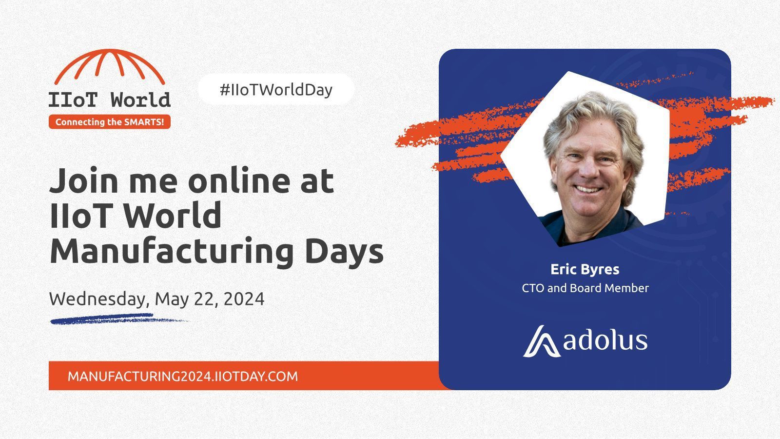 Eric Byres Discusses ICS Cybersecurity at IIoT Manufacturing Days