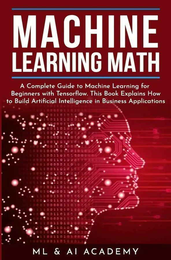 Mathematics Fundamentals for Machine Learning and Data Science
