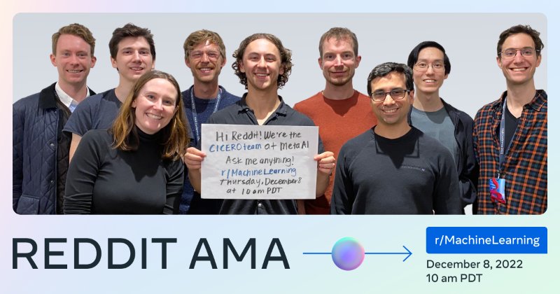 CICERO by Meta AI Team Reddit AMA Tomorrow at 10am PT