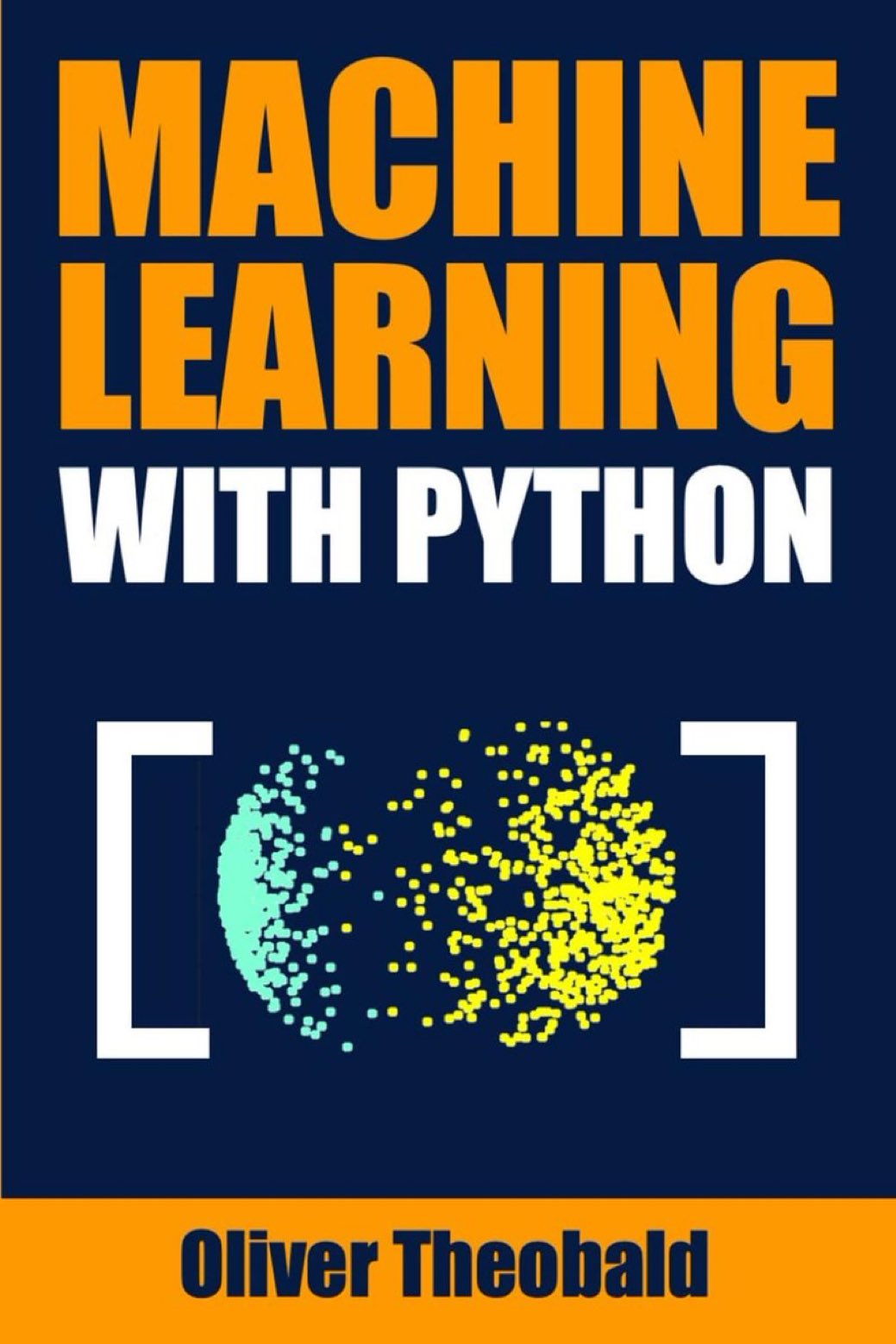 Machine Learning with Python: A Practical Beginners’ Guide