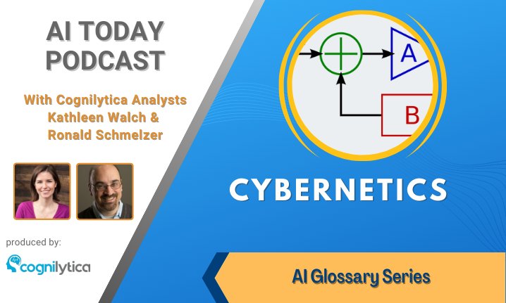 AI Today Podcast: Cybernetics Definition from AI Glossary Series