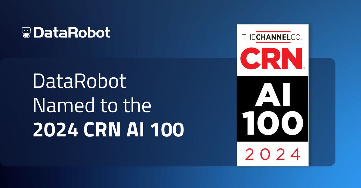 DataRobot Named Hottest AI Software Company CRN AI 100