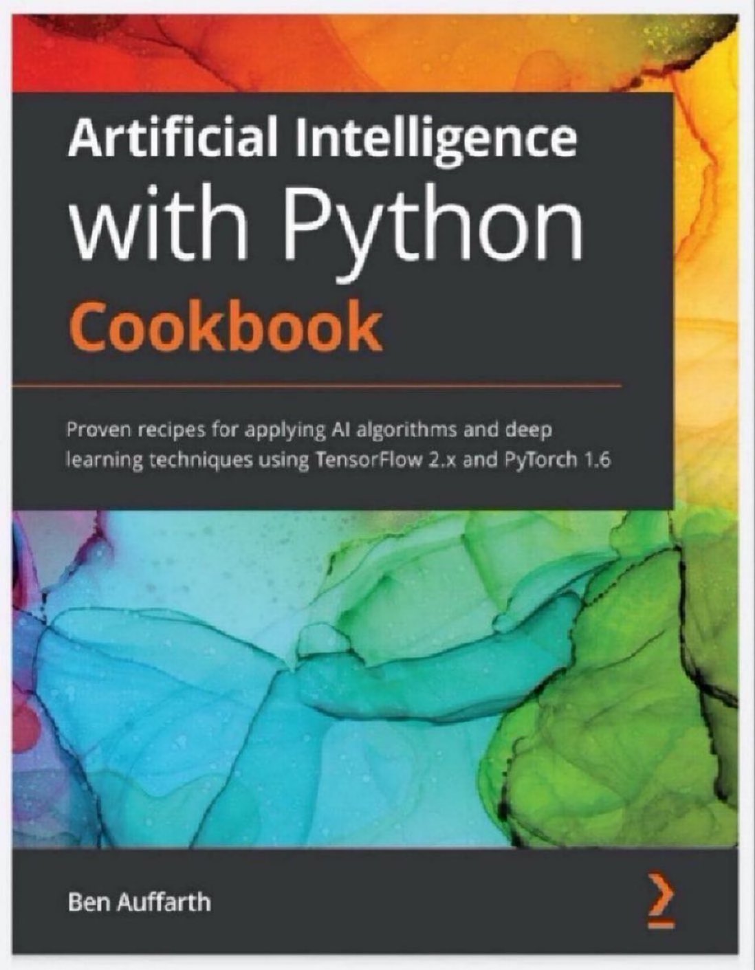 AI Python Cookbook: Deep Learning Recipes with TensorFlow and PyTorch