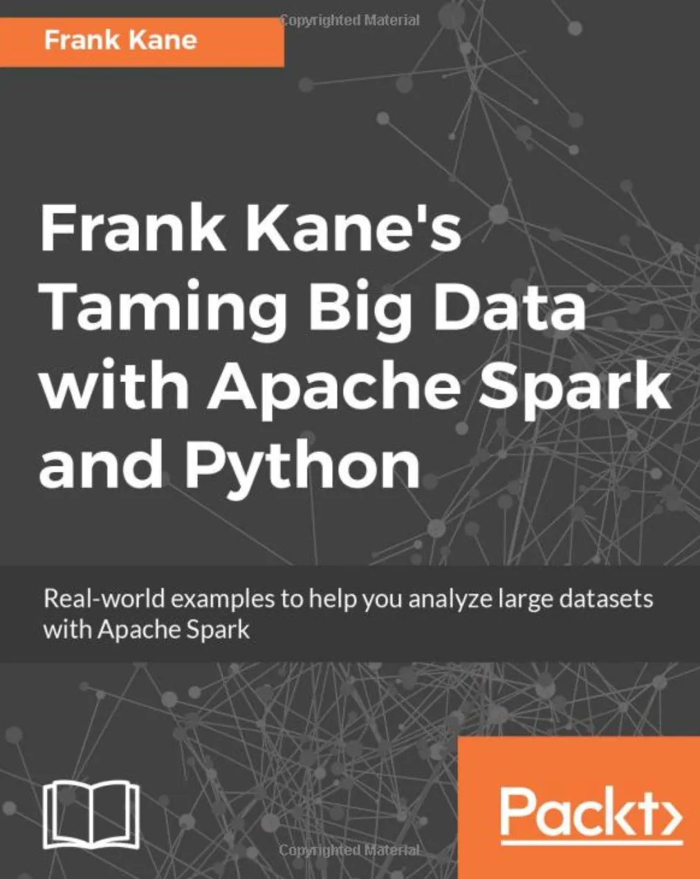 Frank Kane’s Taming Big Data: Essential Guide for Data Science