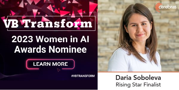 Cerebras ML Engineer Daria Soboleva Nominated Women in AI Rising Star