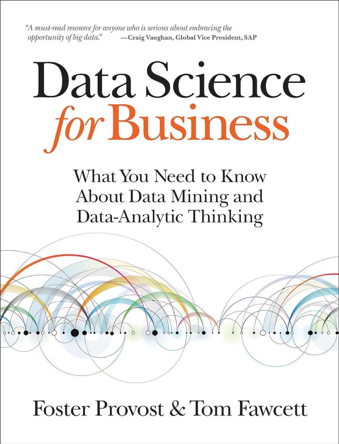 Data Science and Mining for Business Analytics