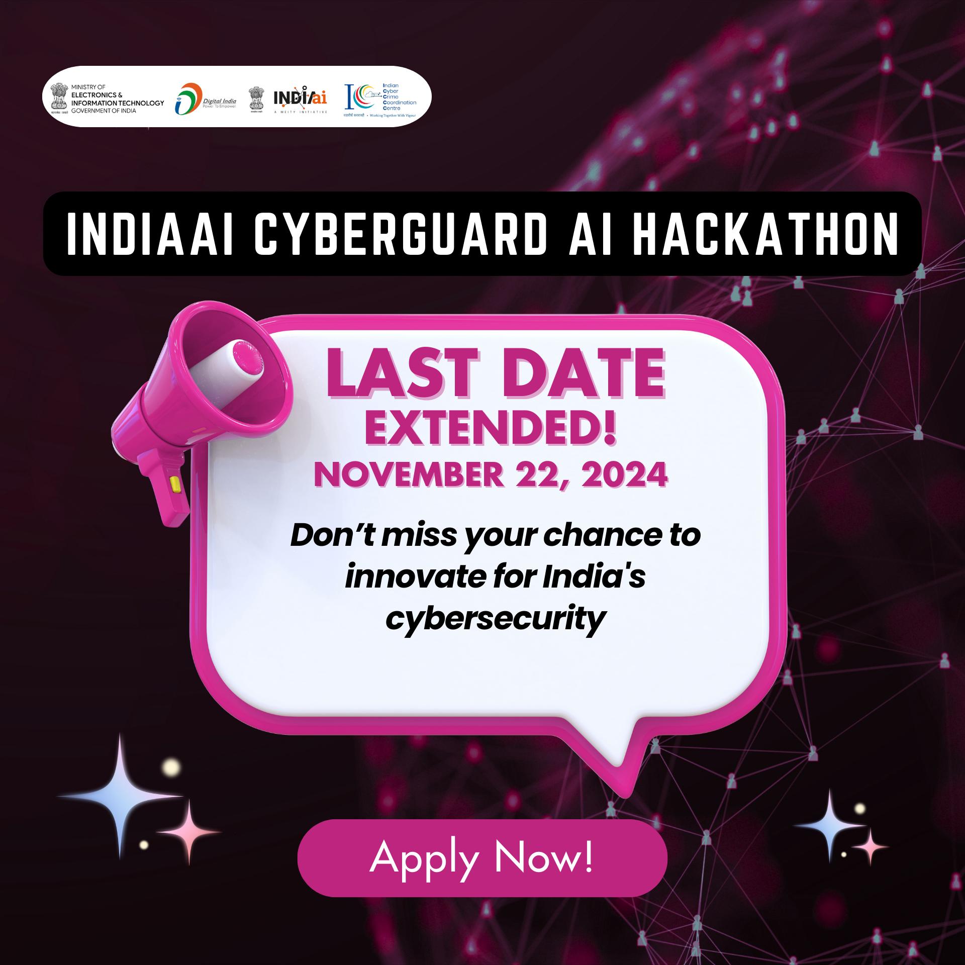 IndiaAI CyberGuard Hackathon Extended to November 22