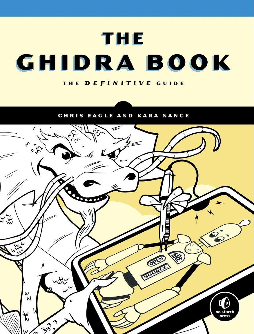 Ghidra Book: Cybersecurity and Data Science Tools Guide