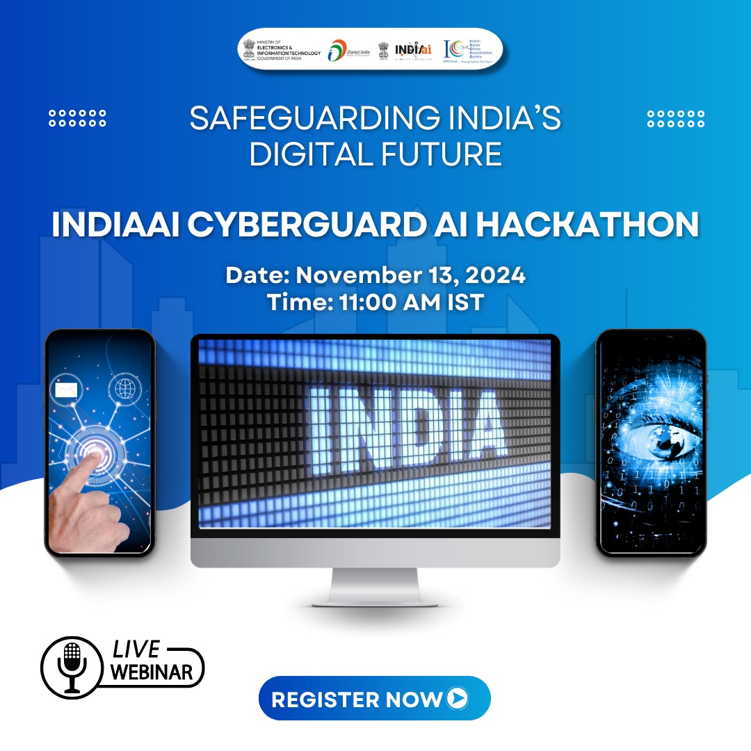 India AI CyberGuard Hackathon: Safeguarding Digital Future
