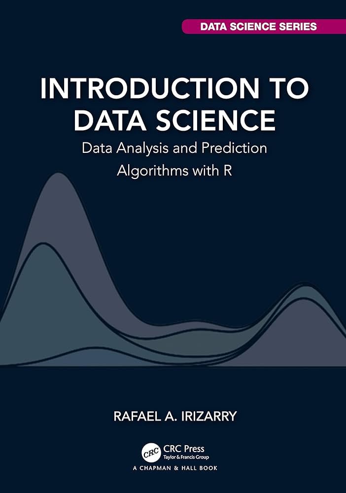 Introduction to Data Science with R Analysis and Prediction Algorithms