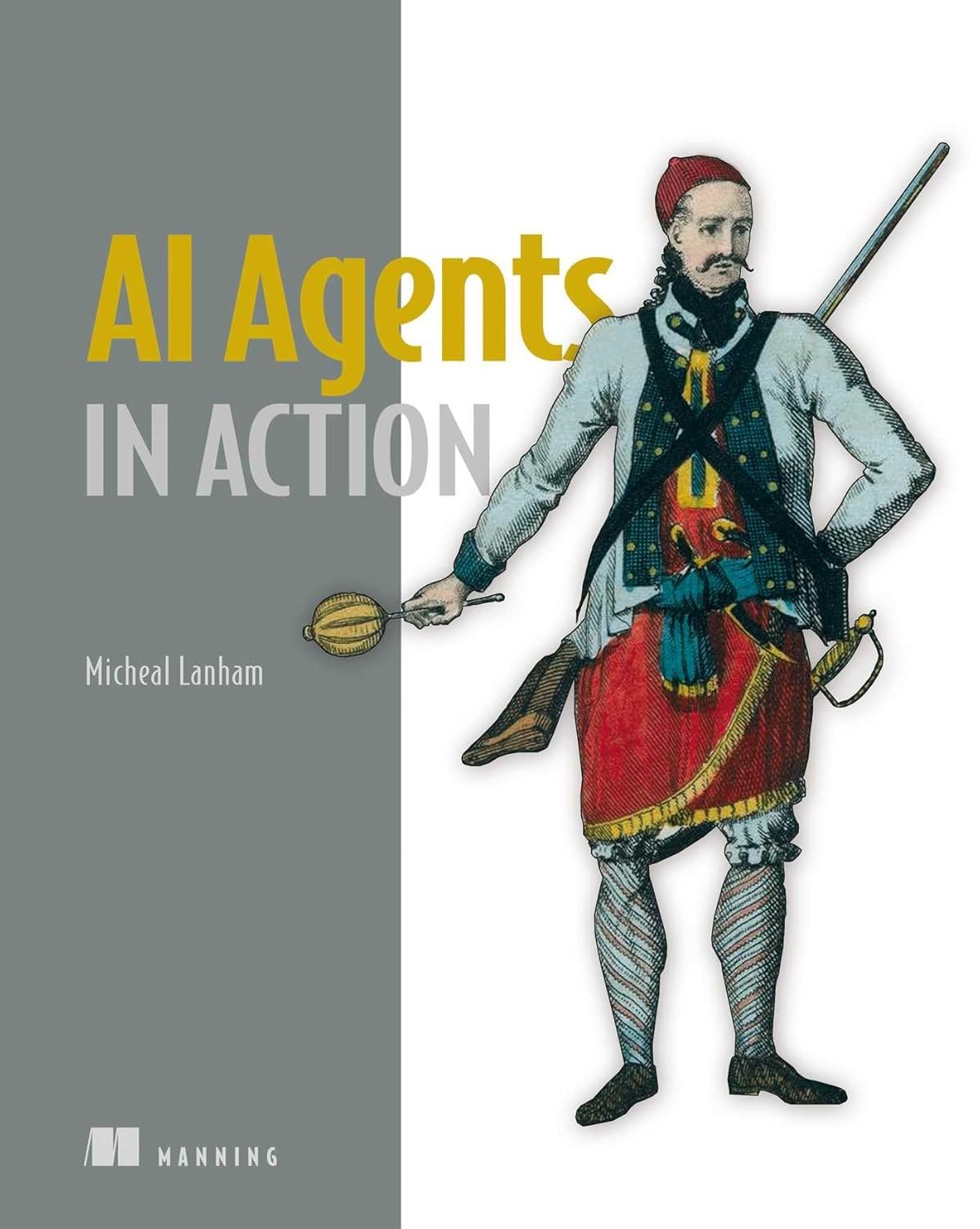 AI Agents in Action: New Manning Book Release with Hands-On Experience