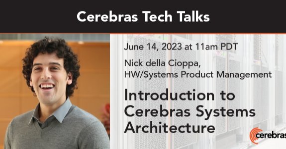 Cerebras Tech Talk: Training 100B+ Models on Single System