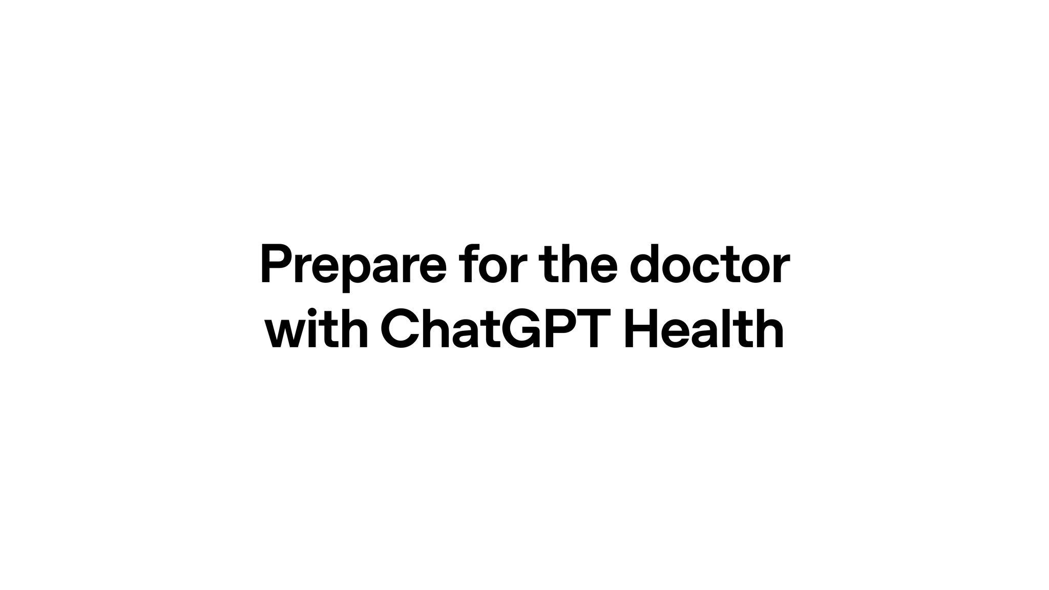 ChatGPT Health Helps Patients Navigate Medical Conversations