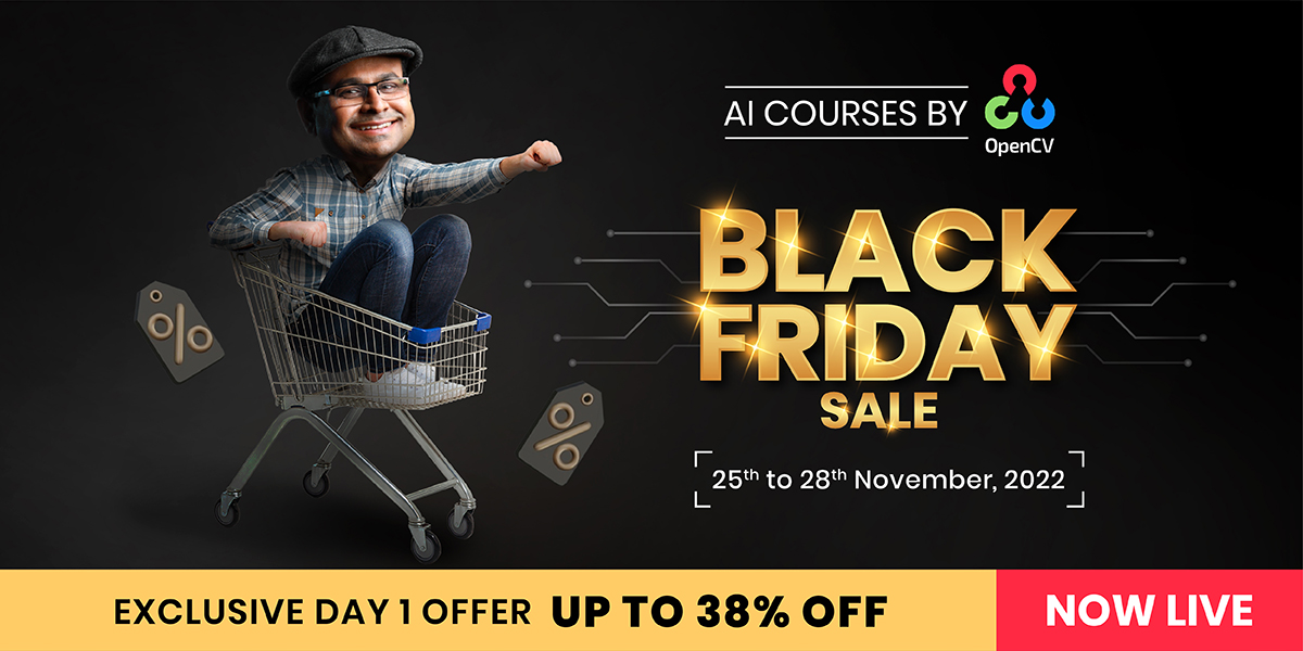 Black Friday Early Bird Offer Ending Soon on OpenCV Learning