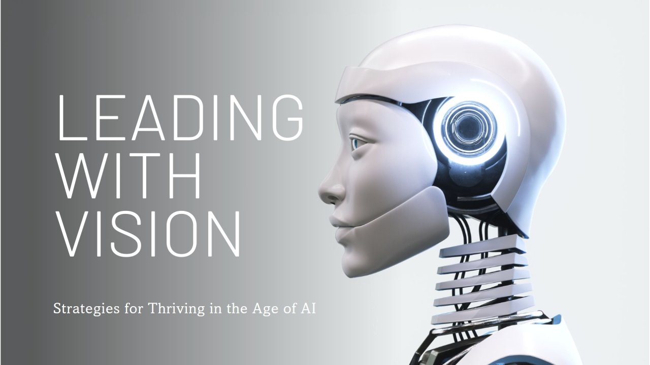 Leading with Vision: AI Age Leadership Strategies