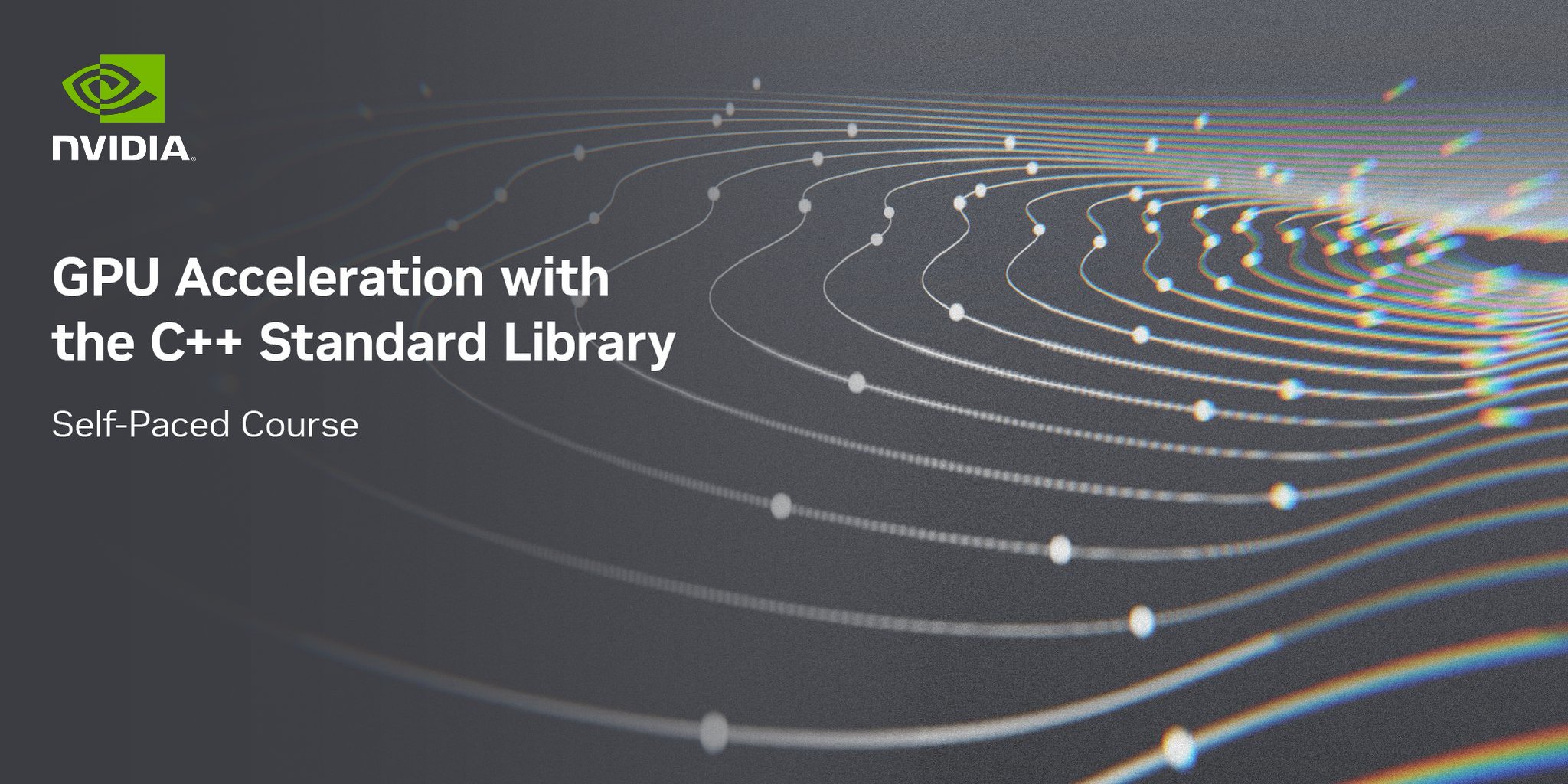 NVIDIA GPU-Accelerated C++ Programming Course Available Now
