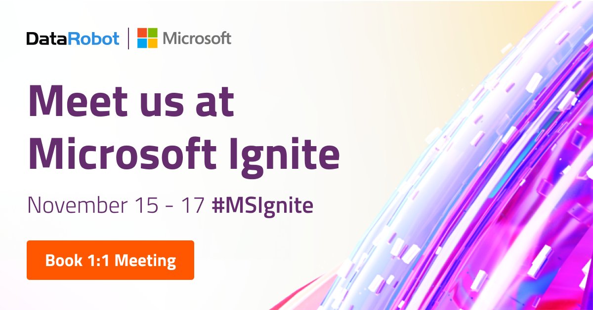 DataRobot Microsoft Ignite Partnership Accelerates AI Results