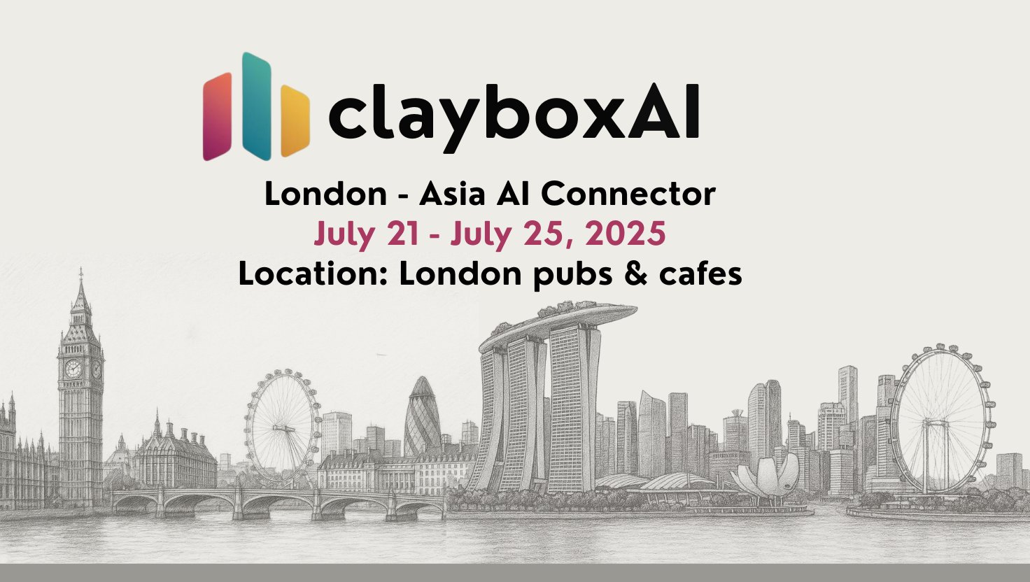 ClayboxAI Connector Series London-Asia Edition July 2025