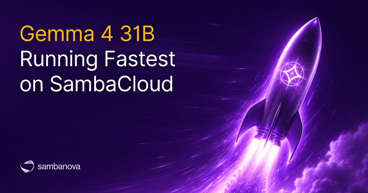 SambaCloud runs Gemma 4 31B 30% faster than others