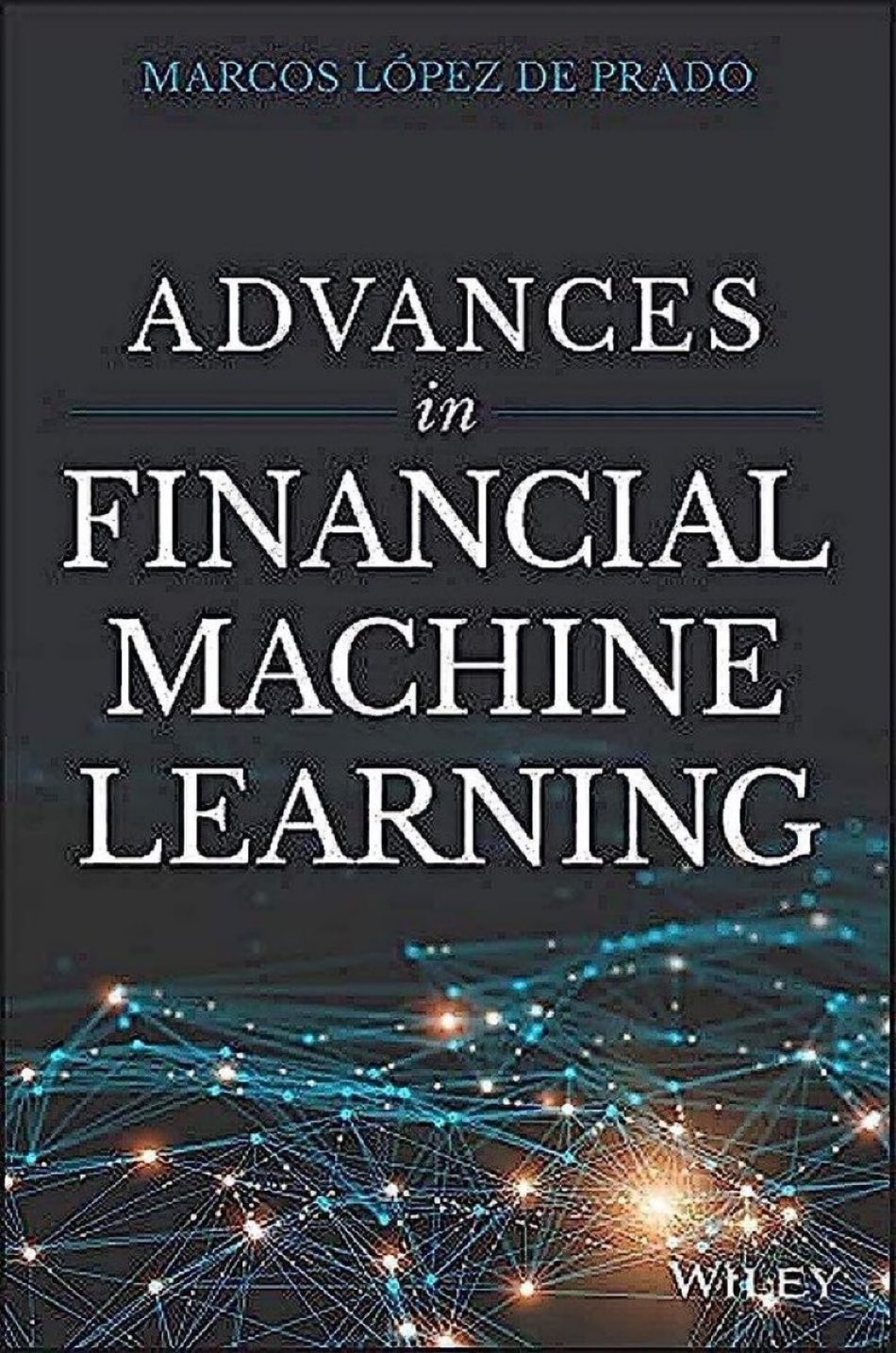 Advances in Financial Machine Learning book by Lopez de Prado