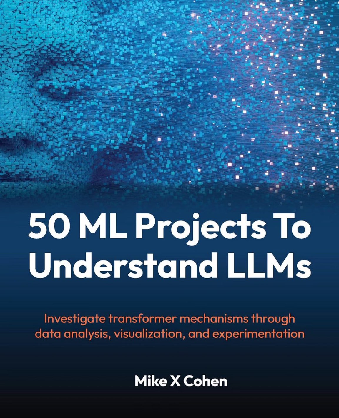 50 ML projects to understand LLMs and transformers