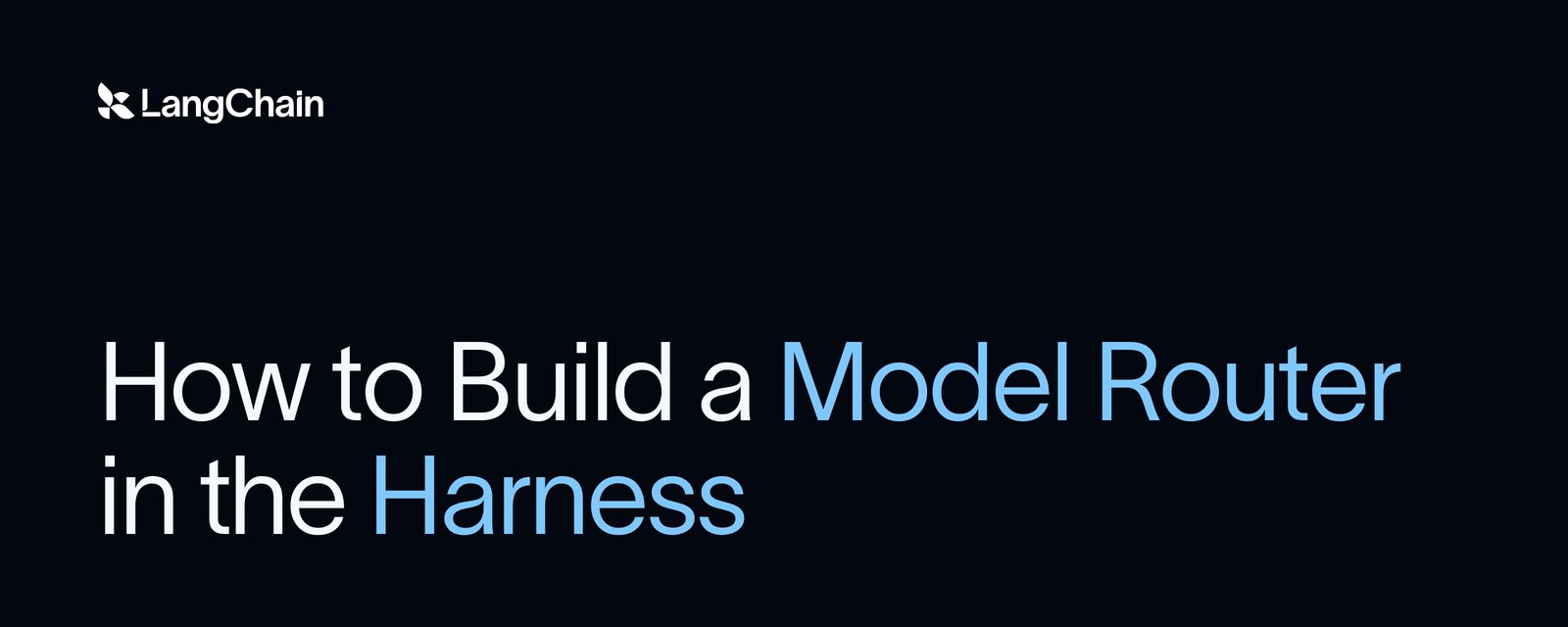 Building a model router in the agent harness